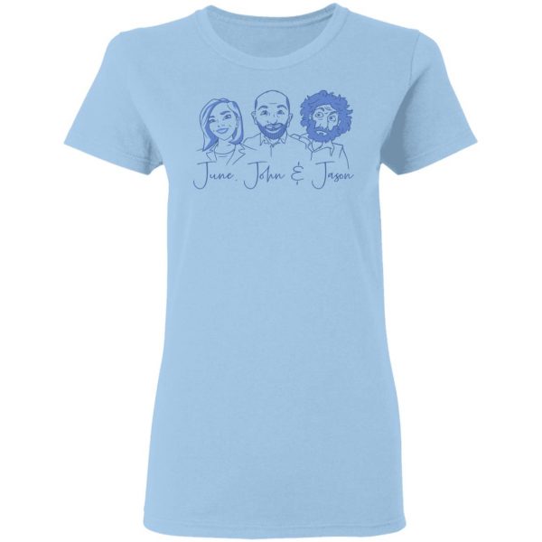 June, John, and Jason Shirt 4