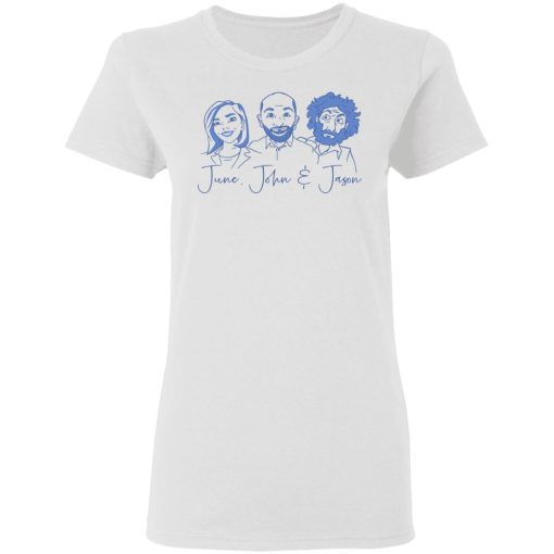 June, John, and Jason Shirt 5