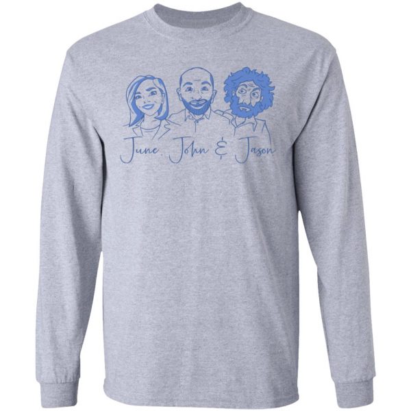 June, John, and Jason Shirt 7