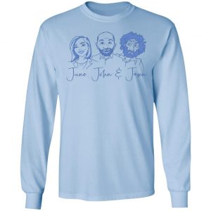 June, John, and Jason Shirt 20
