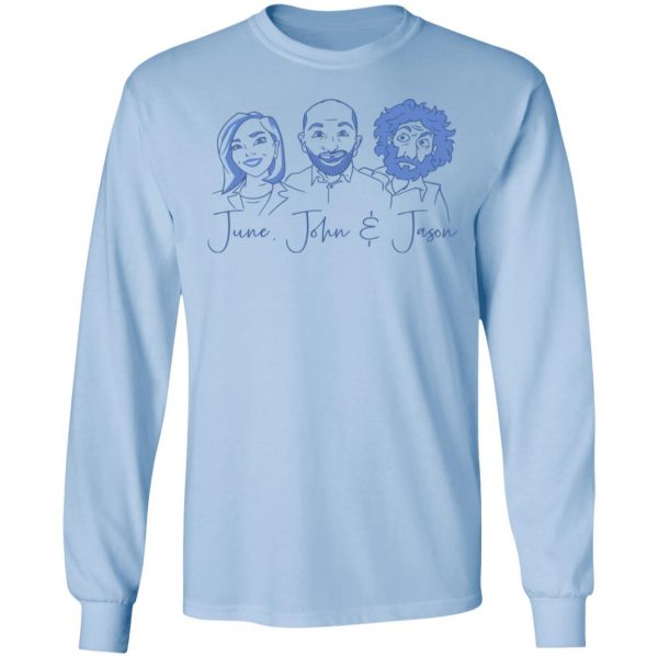 June, John, and Jason Shirt 9