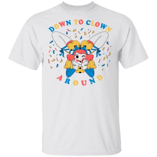 Down To Clown Around Shirt 2