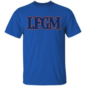 LFGM Shirt 16