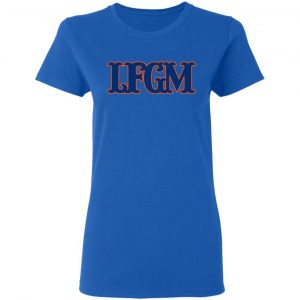 LFGM Shirt 20