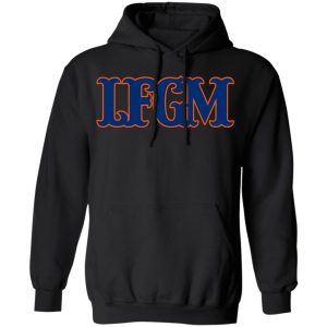 LFGM Shirt 22