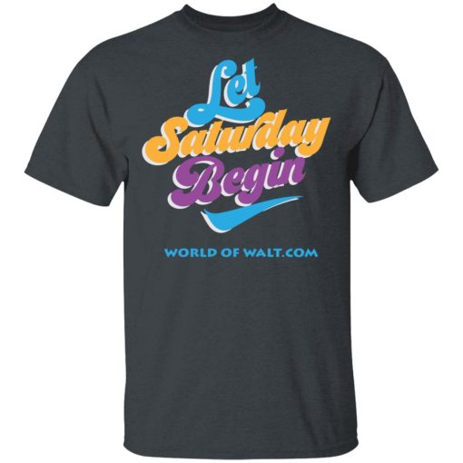 Let Saturday Begin Shirt - Image 2