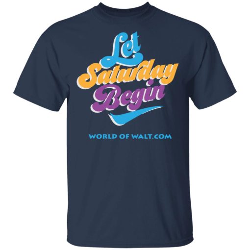 Let Saturday Begin Shirt - Image 3