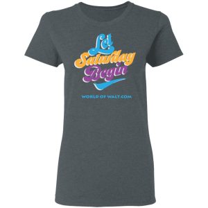 Let Saturday Begin Shirt 5