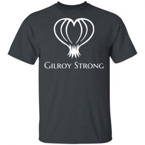 Gilroy Strong T-Shirt, Gilroy Garlic Festival, California Shirt California 2
