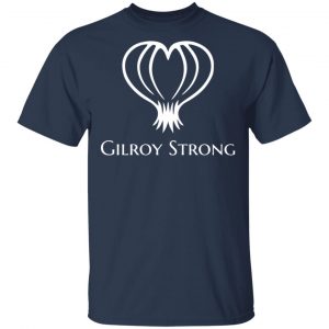 Gilroy Strong T-Shirt, Gilroy Garlic Festival, California Shirt 15