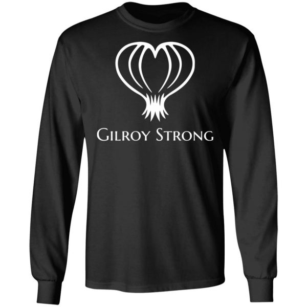 Gilroy Strong T-Shirt, Gilroy Garlic Festival, California Shirt 9