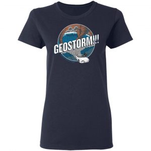 GeoStorm How Did This Get Made Shirt 19