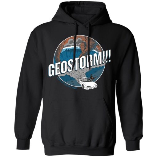 GeoStorm How Did This Get Made Shirt - Image 10