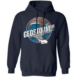 GeoStorm How Did This Get Made Shirt 23