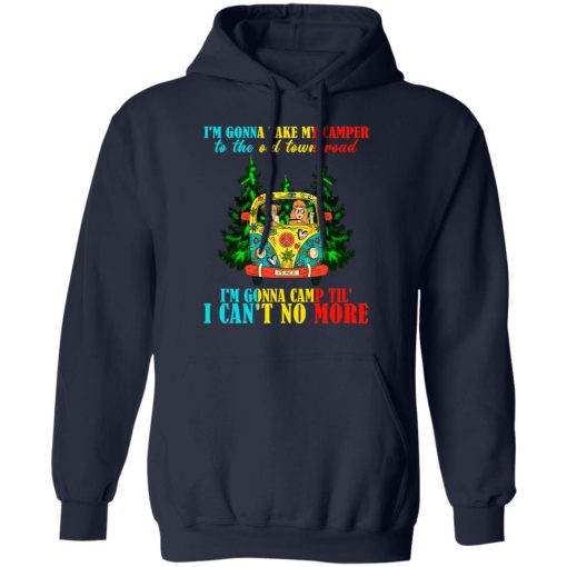 I'm Gonna Take My Camper To The Old Town Road Hippie Shirt - Image 11