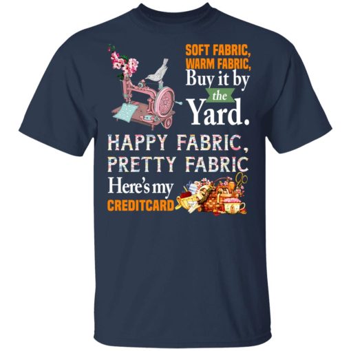 Happy Fabric Pretty Fabric Here's My Credit Card Funny Shirt - Image 3