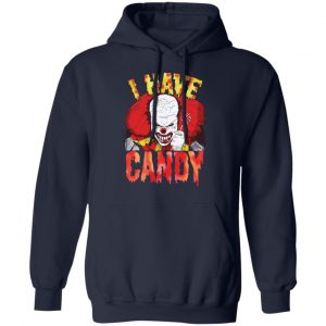 Halloween Scary Clown Shirt I Have Candy Horror Clown 23