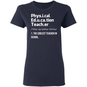 Physical Education Teacher The Coolest Teacher In School Shirt 19