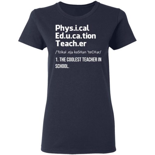 Physical Education Teacher The Coolest Teacher In School Shirt - Image 7