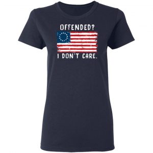 Offended I Don't Care Shirt 19