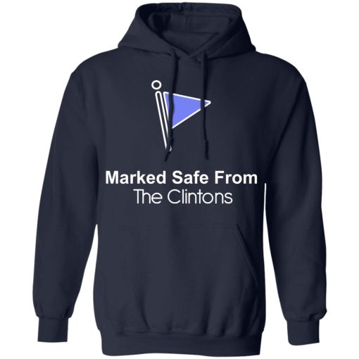 Marked Safe From The Clintons Shirt 11