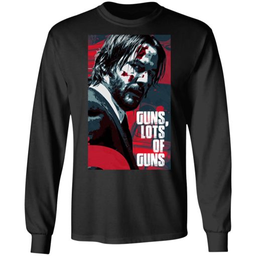 Guns Lots Of Guns Shirt - Image 9