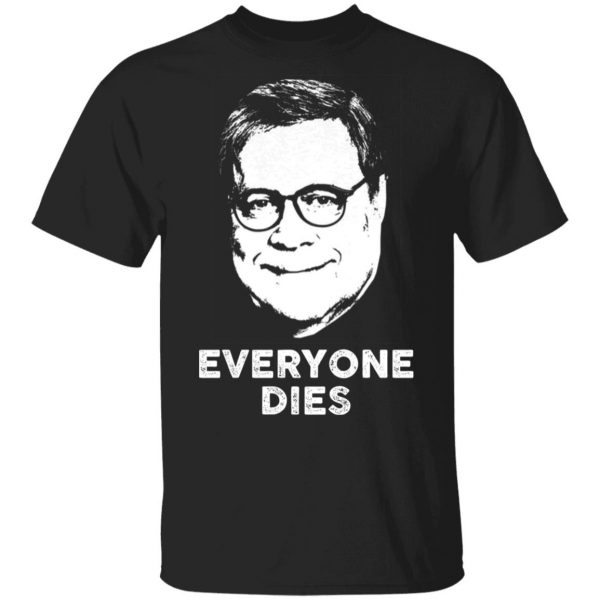 Everyone Dies Shirt 1