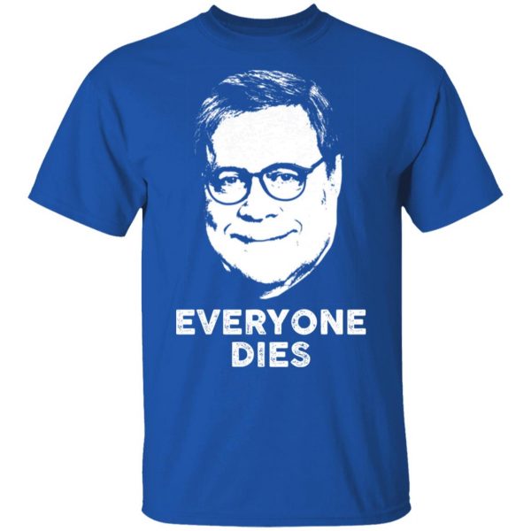 Everyone Dies Shirt 4