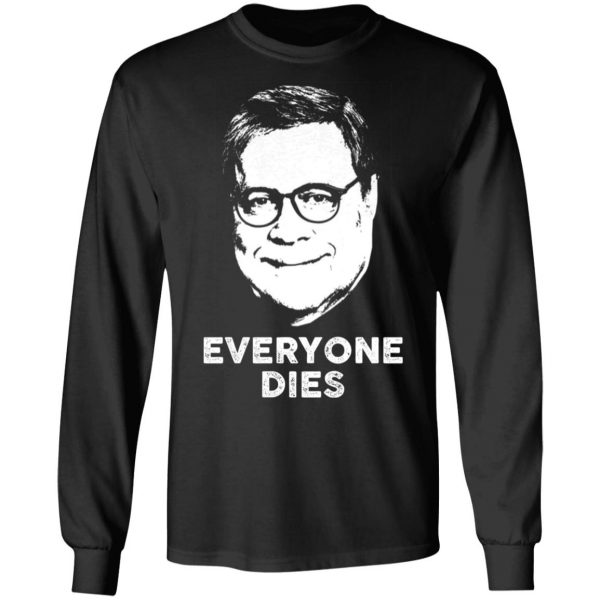 Everyone Dies Shirt 9