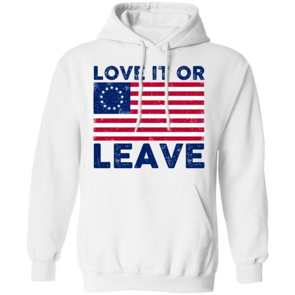Love It Or Leave Shirt 11