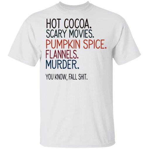 Hot Cocoa Scary Movies Pumpkin Spice Flannels Murder Shirt - Image 2