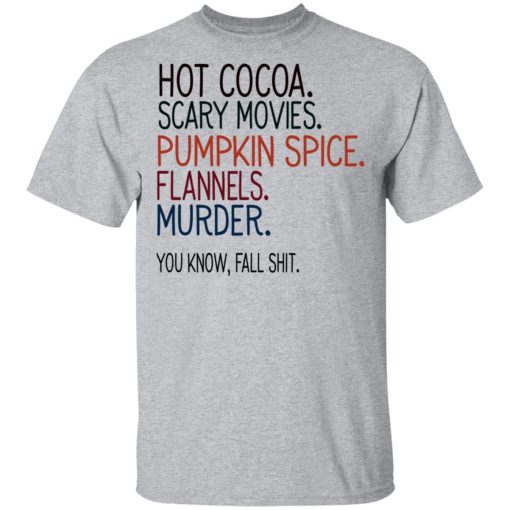 Hot Cocoa Scary Movies Pumpkin Spice Flannels Murder Shirt - Image 3