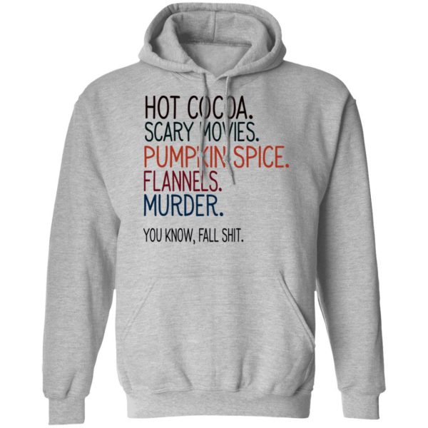 Hot Cocoa Scary Movies Pumpkin Spice Flannels Murder Shirt 10