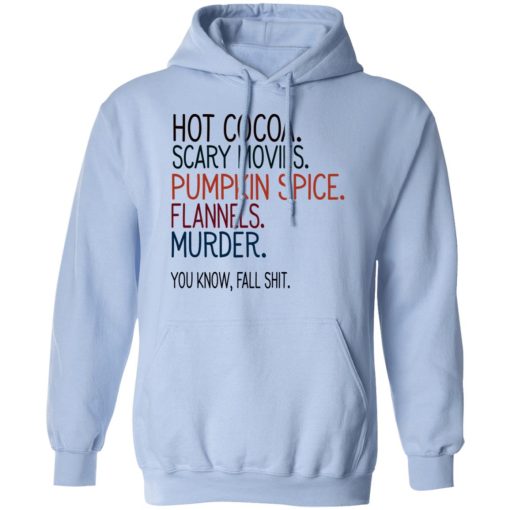 Hot Cocoa Scary Movies Pumpkin Spice Flannels Murder Shirt 12