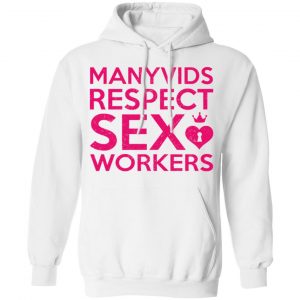 Manyvids Respect Sex Workers T-Shirts 7