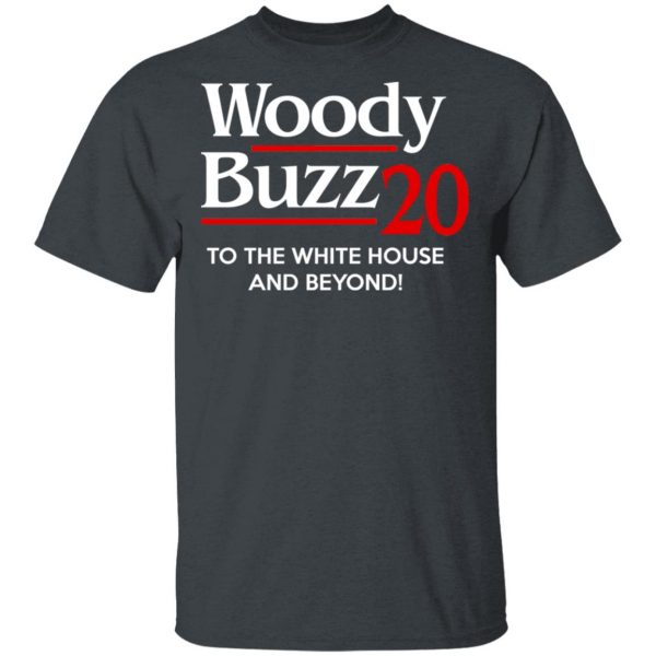 Woody Buzz 2020 To The White House And Beyond Shirt 2