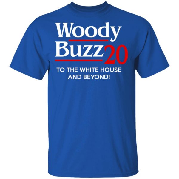 Woody Buzz 2020 To The White House And Beyond Shirt 4