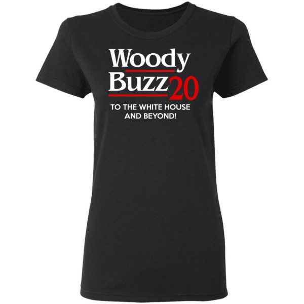 Woody Buzz 2020 To The White House And Beyond Shirt 5