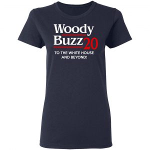 Woody Buzz 2020 To The White House And Beyond Shirt 19