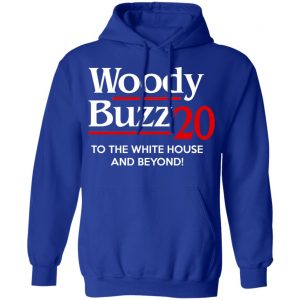 Woody Buzz 2020 To The White House And Beyond Shirt 25