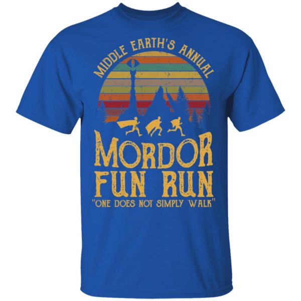 Middle Earth’s Annual Mordor Fun Run One Does Not Simply Walk Shirt 4