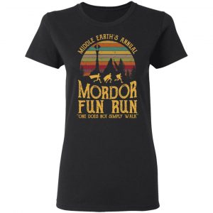 Middle Earth’s Annual Mordor Fun Run One Does Not Simply Walk Shirt 17