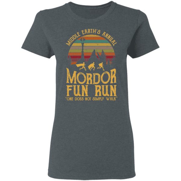 Middle Earth’s Annual Mordor Fun Run One Does Not Simply Walk Shirt 6