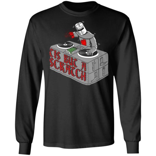 Tis But A Scratch Shirt 9