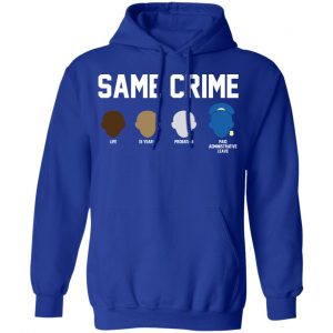 Same Crime Shirt 25