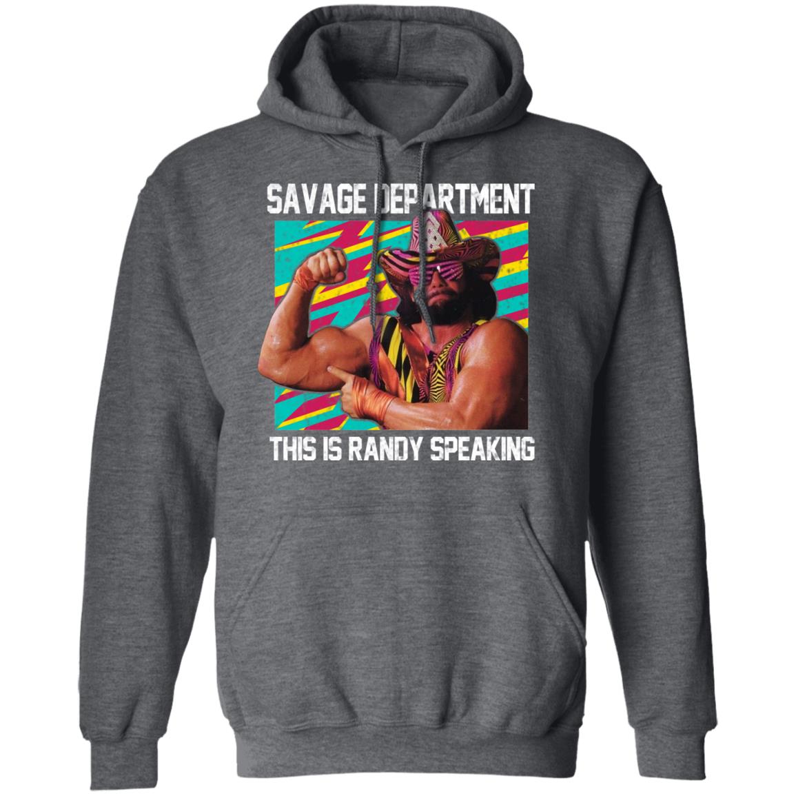 Randy Savage Savage Department This Is Randy Speaking Shirt