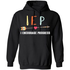 IEP I Encourage Progress Shirt 7