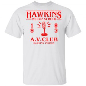 Hawkins Middle Schools 1983 A.V. Club Shirt 13