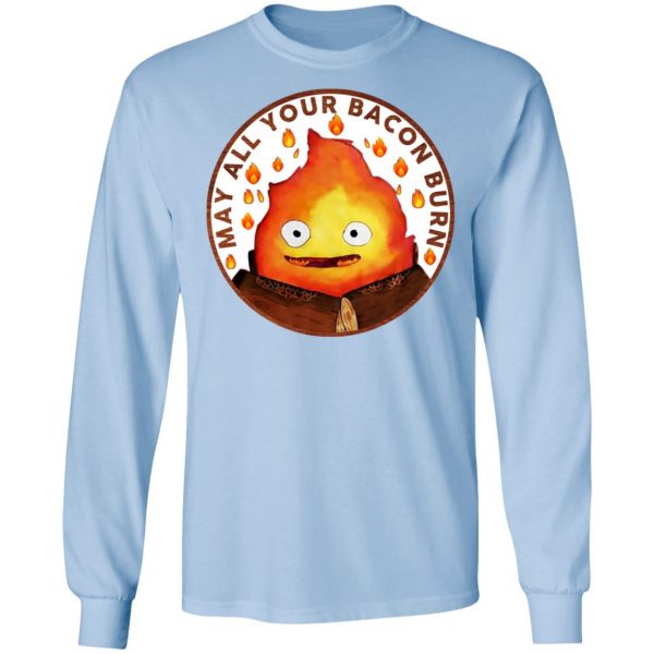 May All Your Bacon Burn Shirt 9