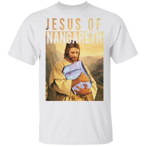 Jesus Of Nangareth Shirt 2